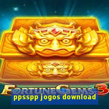 ppsspp jogos download